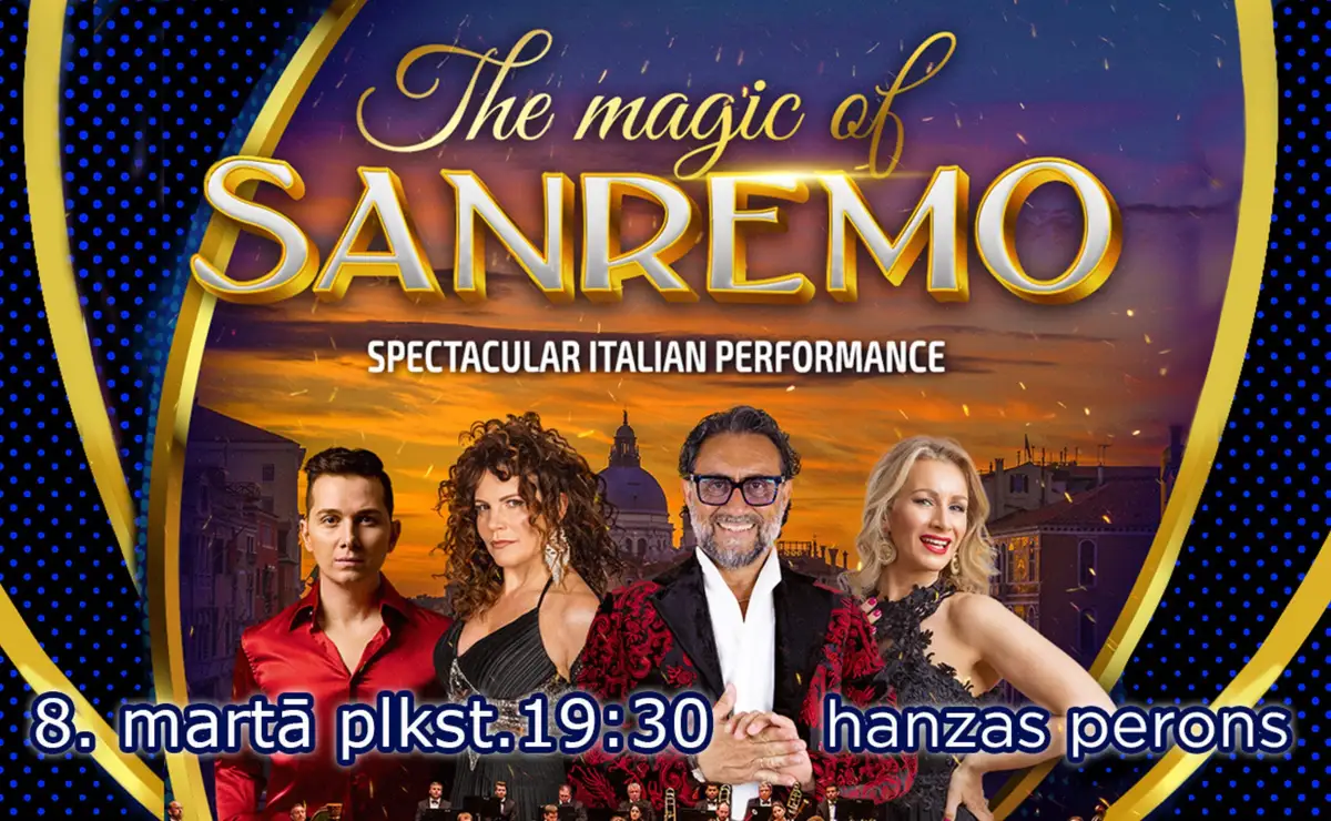 SANREMO maģija – slavenais itāļu šovs dodas Latvijā!