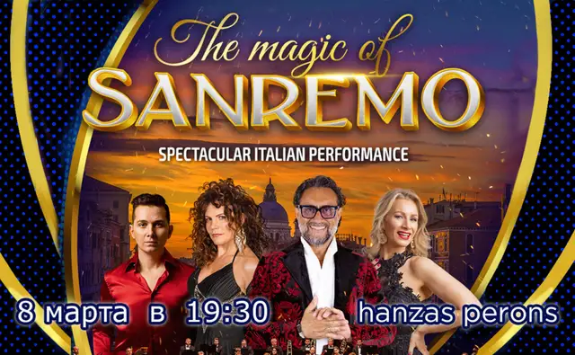 The Magic of SANREMO — знаменитое итальянское шоу едет в Латвию!